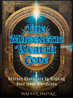 cover image of The Magnetic Wealth Code